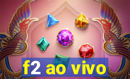 f2 ao vivo